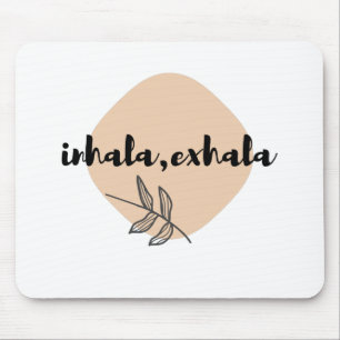 Inhala Exhala T-Shirt Yoga Gift Shirt Motivation Mouse Mat