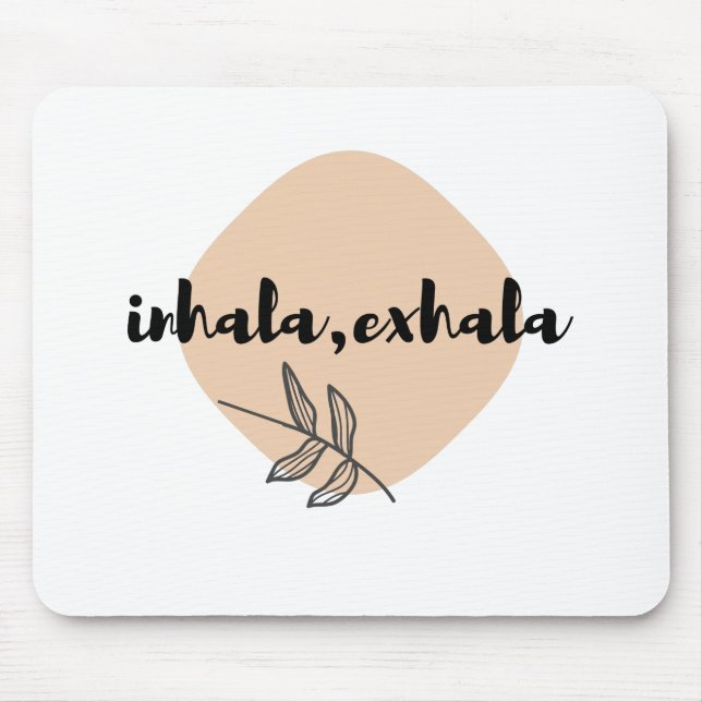 Inhala Exhala T-Shirt Yoga Gift Shirt Motivation Mouse Mat (Front)