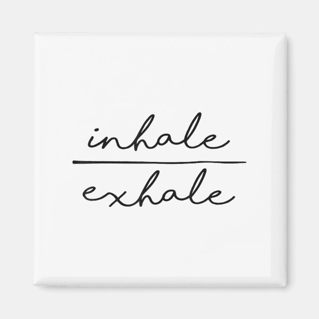 Inhale &amp; Exhale Yoga Lover Women's Yoga Motiva Magnet (Front)