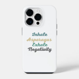 Inhale Asparagus Exhale Negativity Phone Case