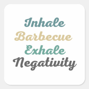 Inhale Barbecue Exhale Negativity Stickers