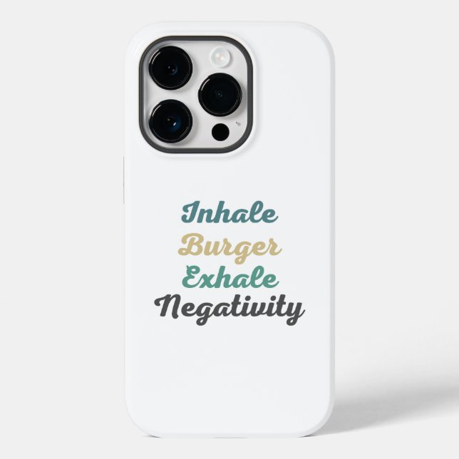 Inhale Burger Exhale Negativity Phone Case (Back)
