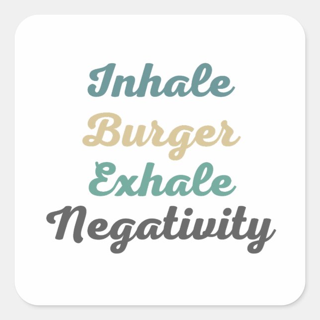 Inhale Burger Exhale Negativity Stickers (Front)