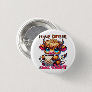 Inhale Caffeine Exhale Negativity  3 Cm Round Badge