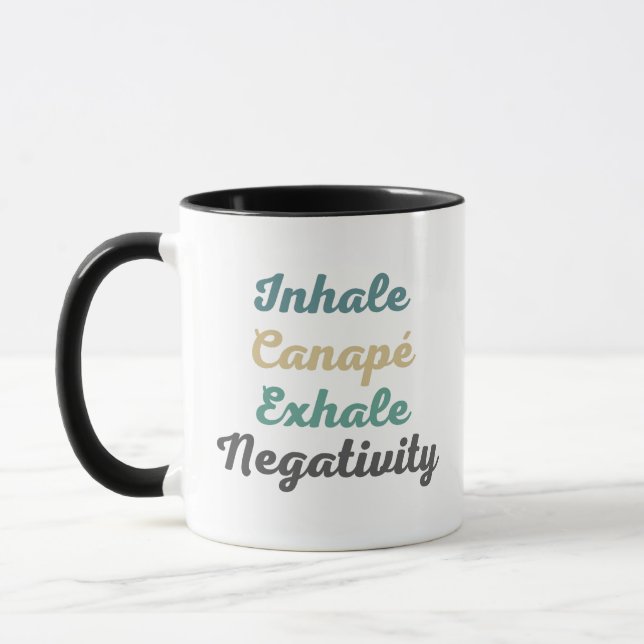Inhale Canapé Exhale Negativity Mugs and Cups (Left)