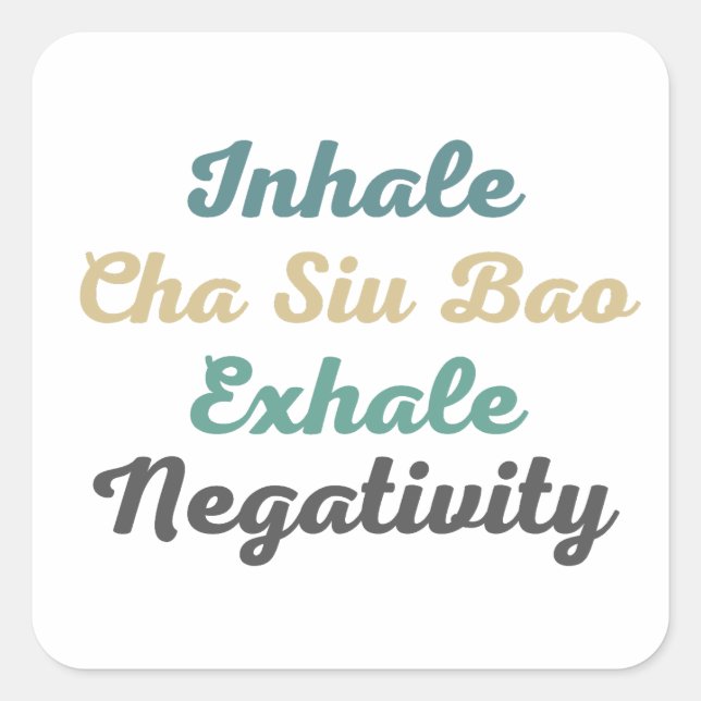 Inhale Cha Siu Bao Exhale Negativity Stickers (Front)