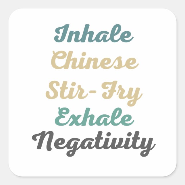 Inhale Chinese Stir-Fry Exhale Negativity Stickers (Front)