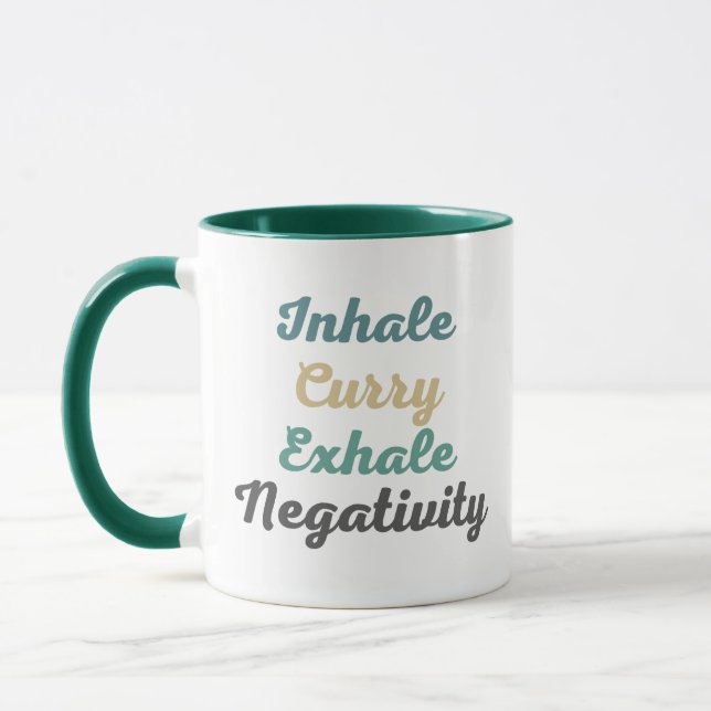 Inhale Curry Exhale Negativity Mugs and Cups (Left)