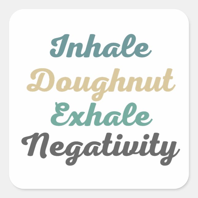 Inhale Doughnut Exhale Negativity Stickers (Front)
