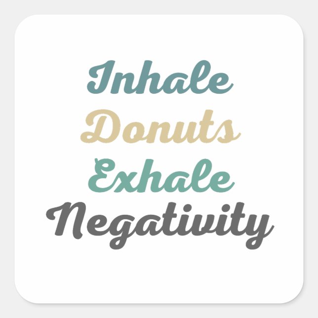 Inhale Doughnuts Exhale Negativity Stickers (Front)