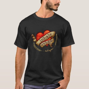 Inhale Exhale Again Heart Tattoo Mindfulness Yoga T-Shirt