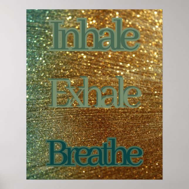 Inhale Exhale Breathe Typography| Relaxing Glitter Poster (Front)