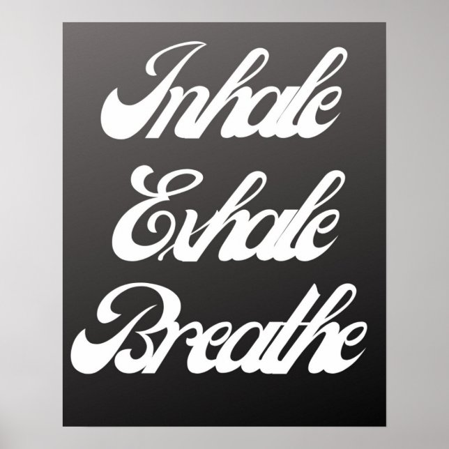 Inhale Exhale Breathe Typography| Relaxing Wall  Poster (Front)