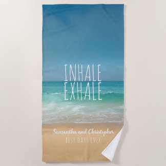 Inhale Exhale Caribbean Beach Paradise Memories Beach Towel