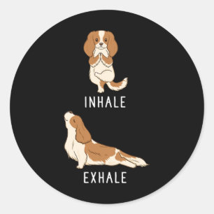 Inhale Exhale Cavalier King Charles Spaniel Funny Classic Round Sticker
