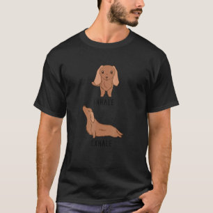 Inhale Exhale Dachshund  Doxie Weenie Dog Yoga T-Shirt