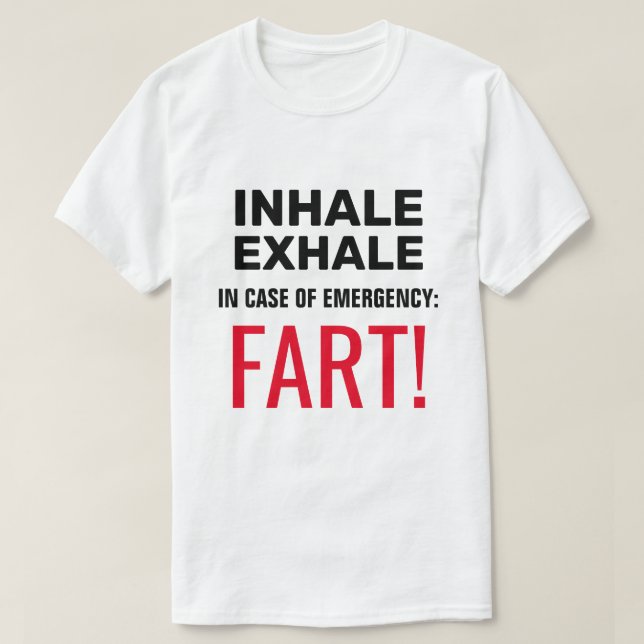 Inhale Exhale Funny T-Shirt (Design Front)