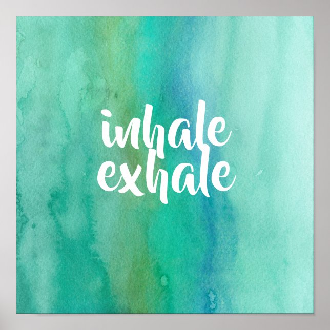  inhale exhale meditation yoga blue turquoise spa  poster (Front)