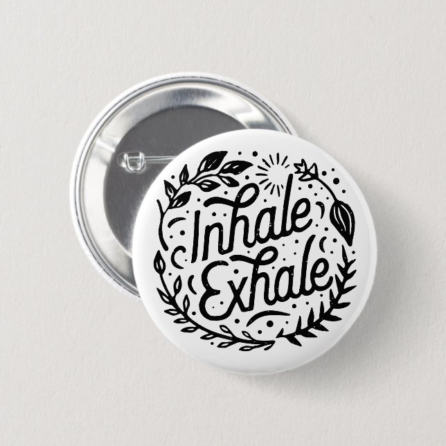 Inhale exhale mental health mindfulness 6 cm round badge (Front & Back)