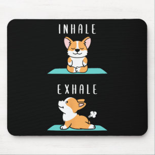 Inhale Exhale Namaste Yoga Corgi Dog Inner Meditat Mouse Mat