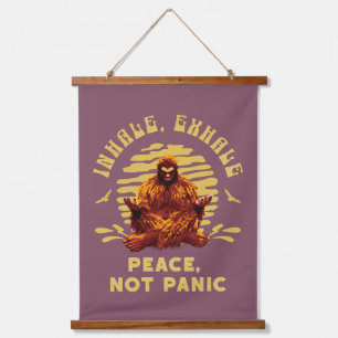 Inhale, Exhale Peace, Not Panic Bigfoot Meditation Hanging Tapestry