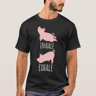 Inhale Exhale Pig Yoga Meditation Workout Mum T-Shirt