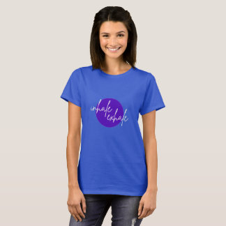 Inhale exhale Purple (white font) T-Shirt
