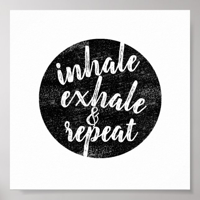 inhale exhale quote grey and white distressed poster (Front)