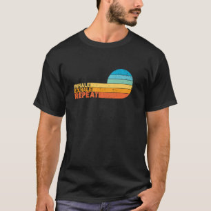 Inhale Exhale Repeat Vintage Calming Yoga Meditati T-Shirt