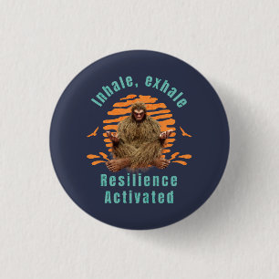 Inhale, Exhale Resilience Activated Bigfoot  3 Cm Round Badge