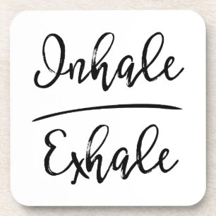 Inhale Exhale Typography Coaster