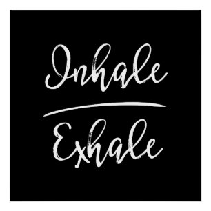 Inhale Exhale Typography Poster