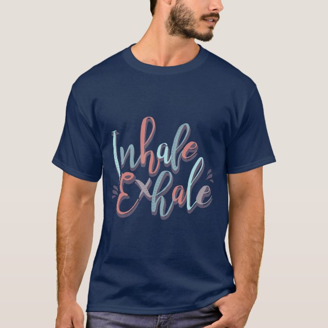 Inhale Exhale Yoga Quote Fitness T-Shirt (Front)