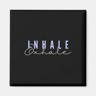 Inhale Exhale Zen Yoga Mindful Meditation Relaxati Magnet