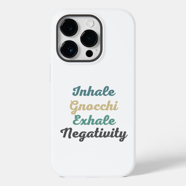 Inhale Gnocchi Exhale Negativity Phone Case (Back)