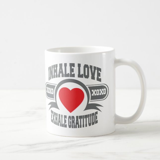 Inhale Love, Exhale Gratitude Coffee Mug (Right)