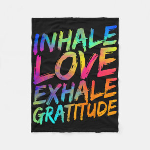 Inhale Love Exhale Gratitude Yoga Meditation Spiri Fleece Blanket