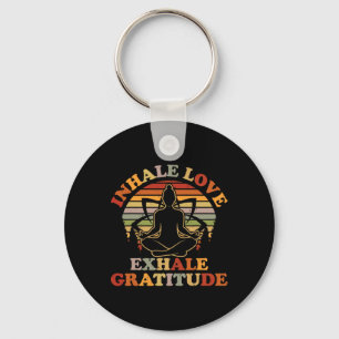 Inhale Love Exhale Gratitude Yoga Meditation Spiri Key Ring