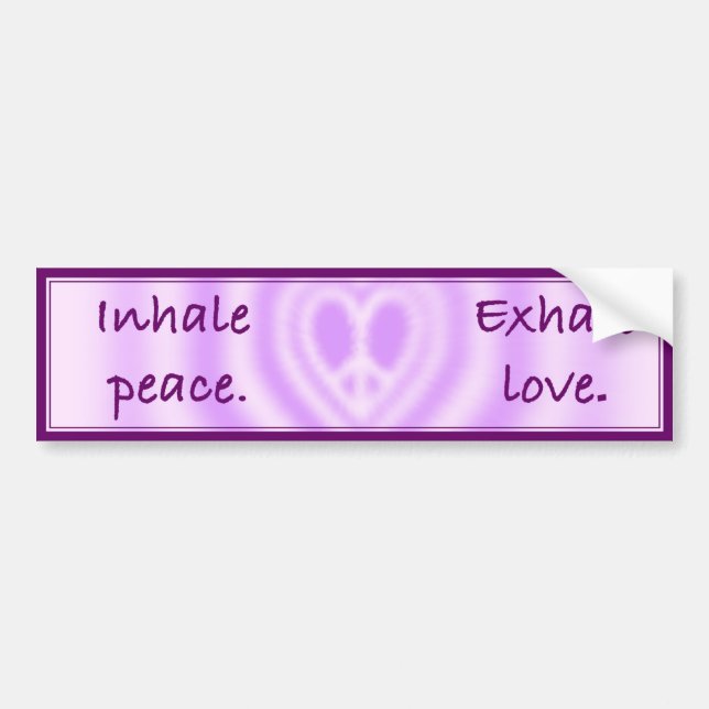 Inhale Peace. Exhale Love. Bumper Sticker (Front)