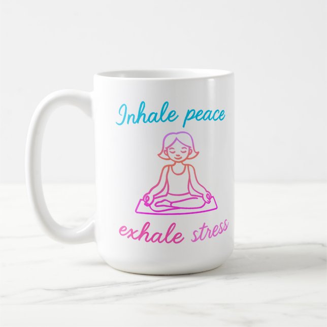 Inhale Peace, Exhale Stress – Calm Mind Yoga Desig Coffee Mug (Left)
