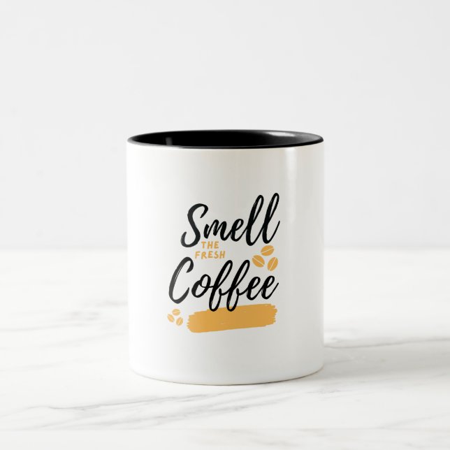 Inhale the Good Vibes: Smell the Fresh Coffee Mug (Center)