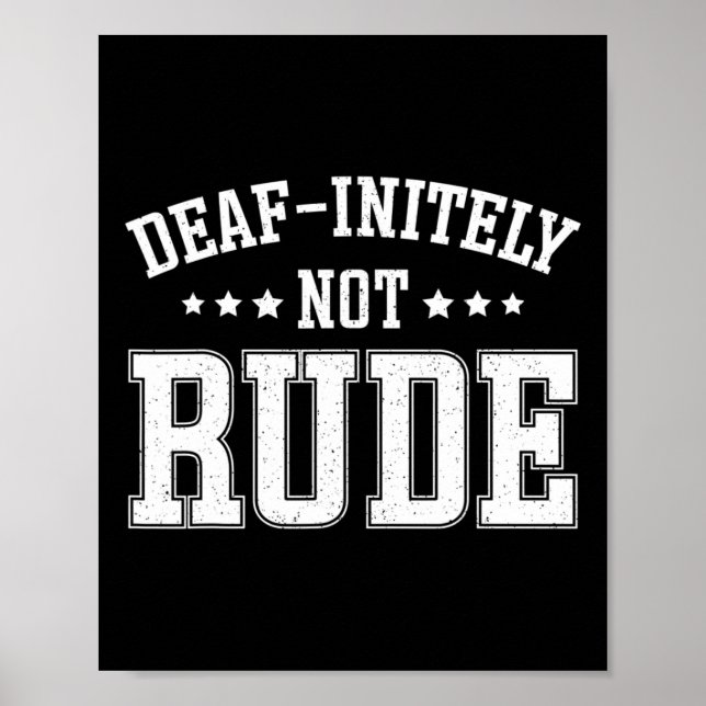 Initely Not Rude Fun Deaf  Poster (Front)