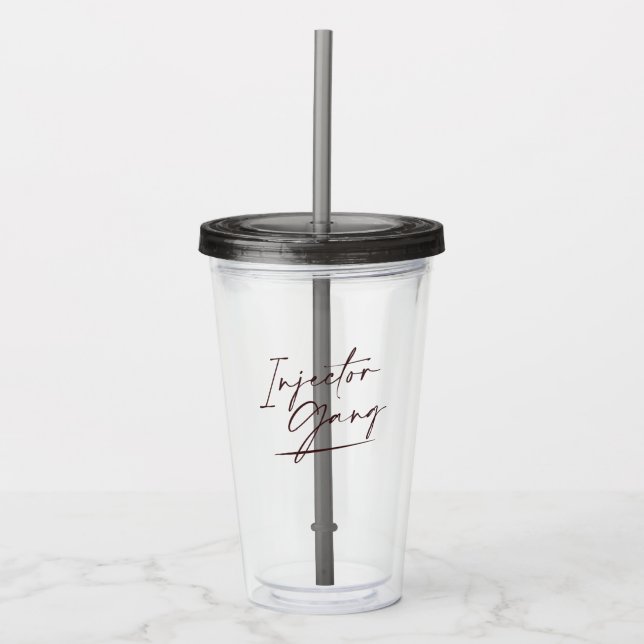 Injector Gang Med Spa Aesthetic Nurse In Acrylic Tumbler (Front)