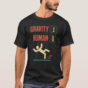 Injury Recovery Human Gravity Accident Broken Bone T-Shirt