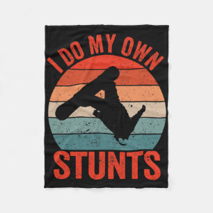 Injury Snowboard Broken Arm I Do My Own Stunts Sno Fleece Blanket