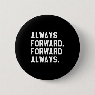 Ink & Impressions Always Forward _ Forward Alw 6 Cm Round Badge