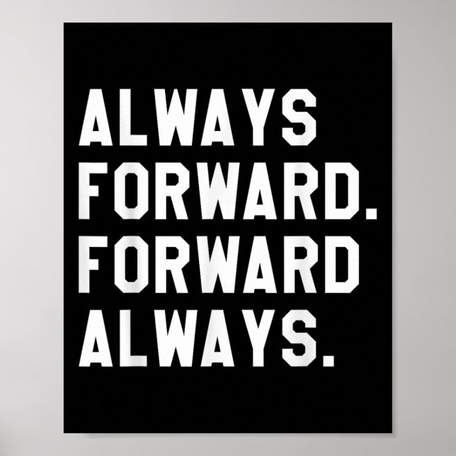 Ink &amp; Impressions Always Forward _ Forward Alw Poster (Front)