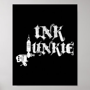 Ink Junkie Tattoo Artist Machine Poster