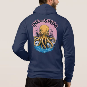 Ink Or Swim   Octopus Tattoo Quote Hoodie