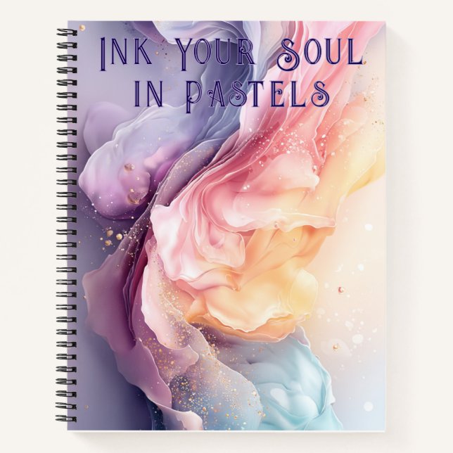 Ink Your Soul in Pastels Notebook (Front)